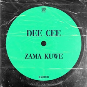 Download Mp3: Dee Cee – Zama Kuwe (Original Mix)
