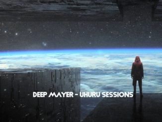 Deep Mayer – Uhuru Sessions