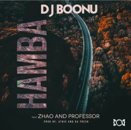 Download Mp3 Dj Boonu – Hamba Ft. Zhao & Professor