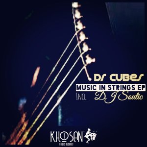 Dr Cubes Music In Strings (Incl. DJ Soulic) Ep Zip Download