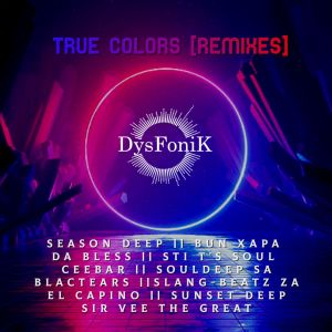 Download DysFoniK – True Colors (Remixes) Zip