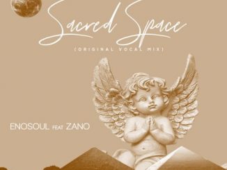 Enosoul – Sacred Space (Original Vocal Mix) Ft. Zano