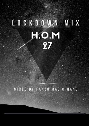 Download Mp3: Fanzo Magic-Hand – H.O.M 27 (Lockdown Mix)