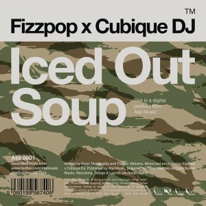 Download Mp3: Fizzpop & Cubique DJ – Iced Out Soup (Original Mix)