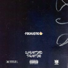 Download Focalistic – Quarantined Tarantino EP Tracklist
