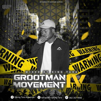 Download Mp3: Dj King Tara – Grootman Movement Episode 4 (Underground MusiQ)