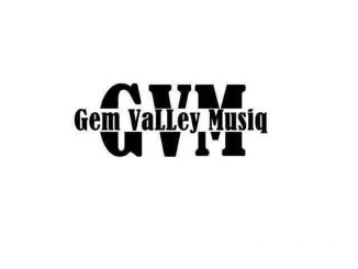 Download Mp3: Gem Valley MusiQ – DownFall (Gem Revist)