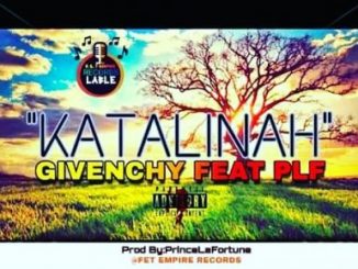Download Mp3: Givenchy – Katalinah Ft. Prince La Fortune