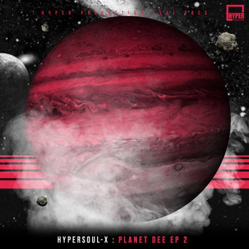 EP: HyperSOUL-X – Planet Dee EP 2