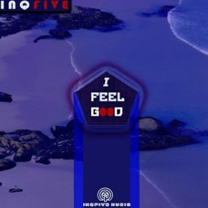 Download Mp3: InQfive – I Feel Good