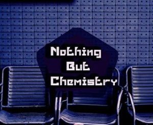 Download Mp3: InQfive – Nothing But Chemistry