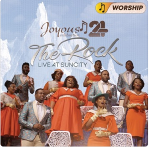 Download ALBUM: Joyous Celebration – Joyous Celebration 24: The Rock (Live At Sun City) Worship Version Zip