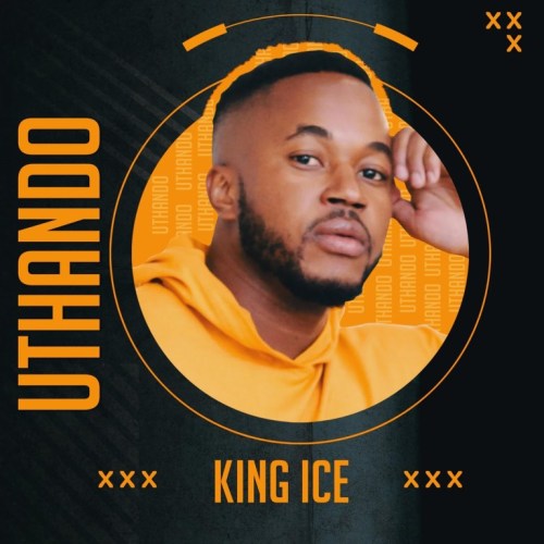 Download Ep: King Ice – Uthando Zip