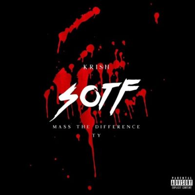 Download Mp3: Krish – S.O.T.F Ft. Mass The Difference & Ty