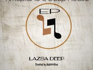 Download EP Zip Lazba Deep – Amapiano & Deep House
