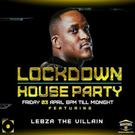 Download Mp3: Lebza TheVillain – LockDown House Party Mix