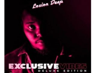 Download Mp3: Loxion Deep – Exclusive Vibes Deluxe Edition