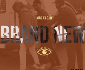 Download Mp3: Mac J x Cjay – Brand New