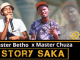 Download Mp3: Master Betho & Master Chuza – Story Saka