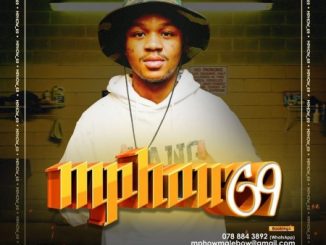 Download Mp3: Mphow 69 – Ke 2020 Ft. Focalistic, Jobe London & Kamo Mphela