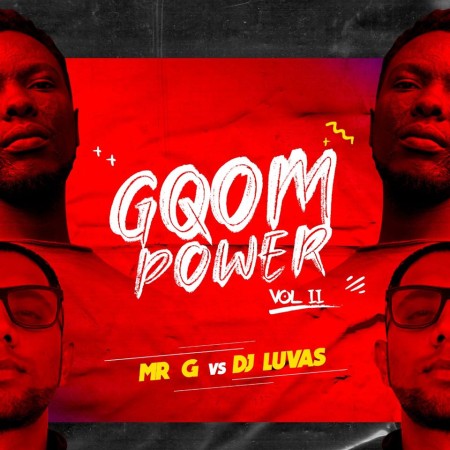 Download EP: Mr G vs DJ Luvas – gQom Power Vol 2