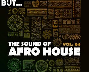 Nothing But… The Sound of Afro House, Vol. 04
