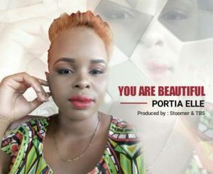 Download Mp3: Portia Elle – You Are Beautiful