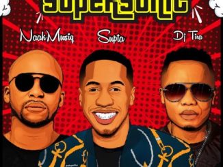 Download Mp3: SUPTA – SuperSonic Ft. NaakMusiQ & DJ Tira