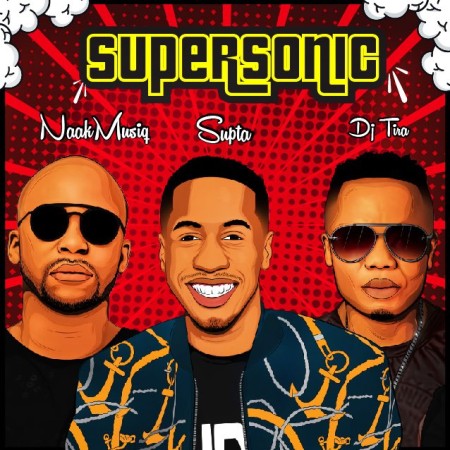 Download Mp3: SUPTA – SuperSonic Ft. NaakMusiQ & DJ Tira