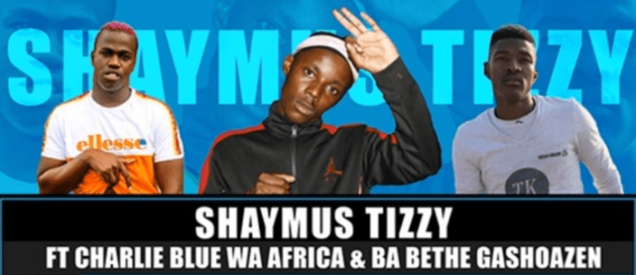 Download Mp3: Shaymus Tizzy – Ngwana Ft. Charlie Blue Wa Africa & Ba Bethe Gashoazen (Amapiano 2020)