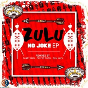 Download Mp3: Sixnautic & Bonga Afrika – Zulu No Joke (Pastor Snow Remix)