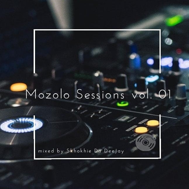 Download Mp3: Skhokhie Da Deejay – Mozolo Sessions VOL. 01
