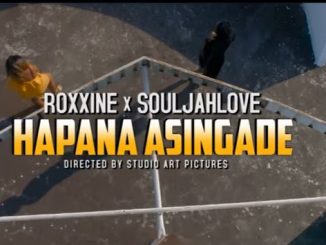 Souljah Love Ft. Roxxine - Hapana Asingade