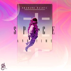 EP: Thabang Baloyi – Space And Time