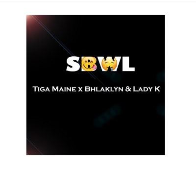 Tiga Maine – SBWL Ft. Bhlaklyn & Lady Kay Mp3 Download