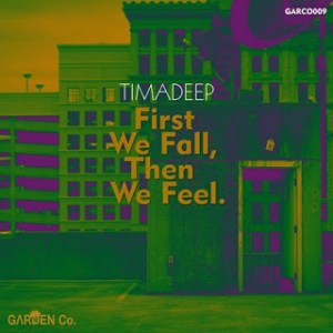 Download EP: TimAdeep – First We Fall, Then We Feel