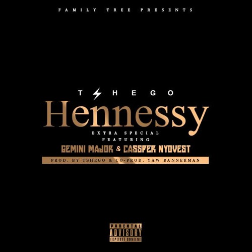 Tshego – Hennessy Ft. Gemini Major and Cassper Nyovest Mp3 download