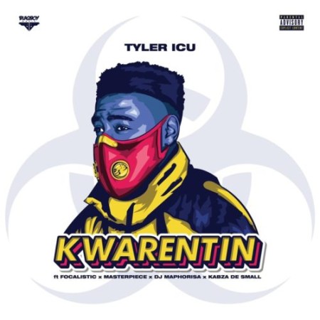 TylerICU – Kwarentin Ft. DJ Maphorisa, Kabza De Small, Focalistic & Masterpiece