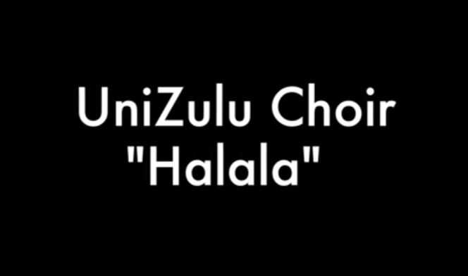 UniZulu Choir Halala Syanibongela