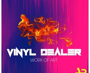 Vinyl Dealer Work Of Art Ep Zip Download