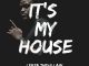 Download EP: Lebza TheVillain – It’s My House Zip