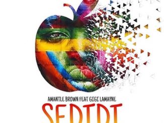 Amantle Brown – Sedidi Ft. Gigi Lamayne