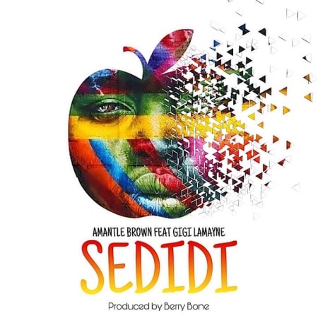 Amantle Brown – Sedidi Ft. Gigi Lamayne