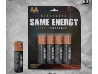 B3nchMarQ – Same Energy Ft. Towdeemac