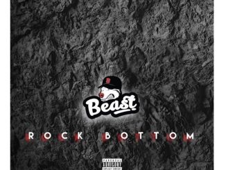 Beast – Rock Bottom Download FakazaBeast – Rock Bottom Download Fakaza Zip