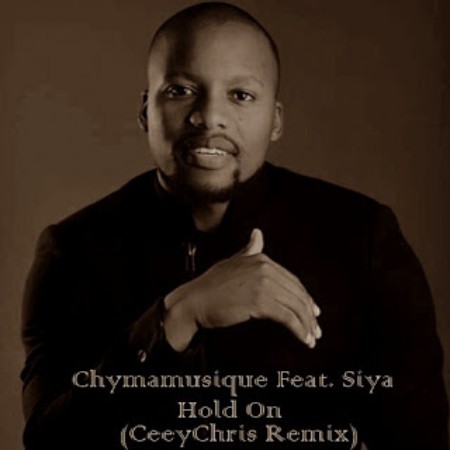 Chymamusique – Hold On Ft. Siya (CeeyChris Remix)