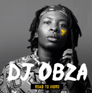 DJ OBZA – Road to Vigro
