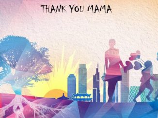 DJ Tears PLK – Thank You Mama (Mother’s Day Special)