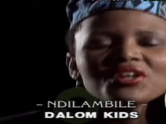 Dalom Kids - Ndilambile