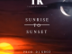 Dj Kboz – Sunrise to sunset